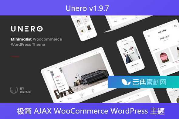 Unero v1.9.7 – 极简 AJAX WooCommerce WordPress 主题