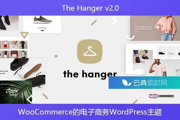 The Hanger v2.0 – WooCommerce的电子商务WordPress主题