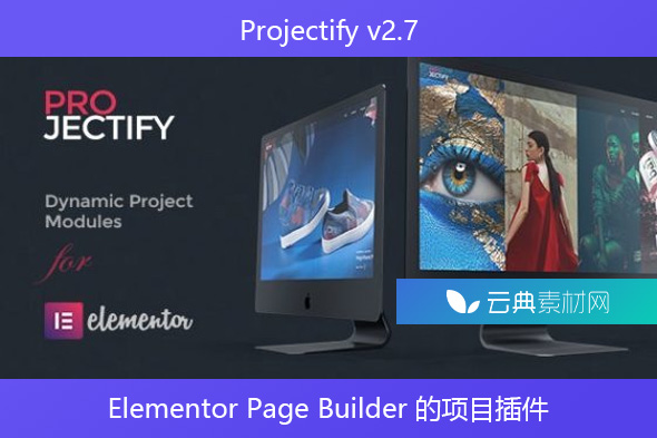 Projectify v2.7 – Elementor Page Builder 的项目插件