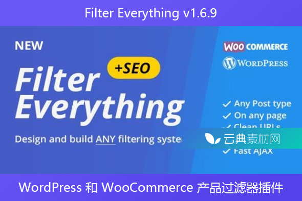 Filter Everything v1.6.9 – WordPress 和 WooCommerce 产品过滤器插件